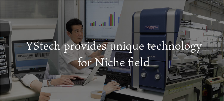 YStech provides unique technology for Niche field